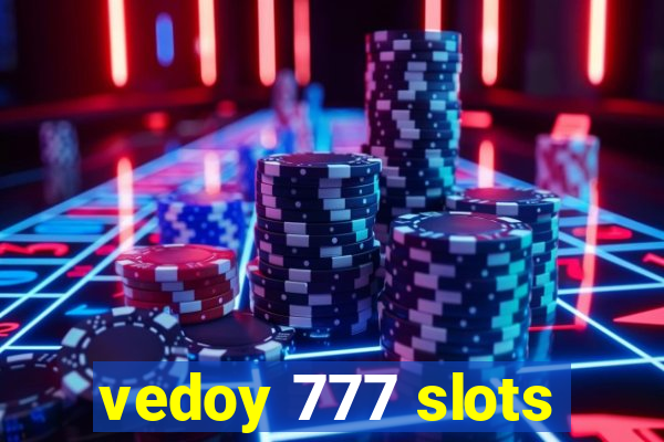 vedoy 777 slots